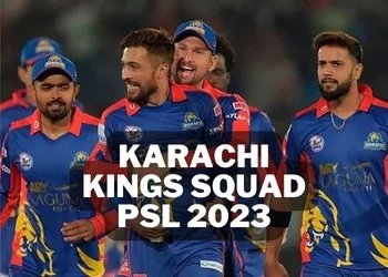 Karachi Kings Squad for PSL 2023