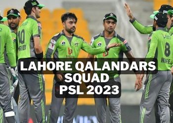 Lahore Qalandars Squad for PSL 2023