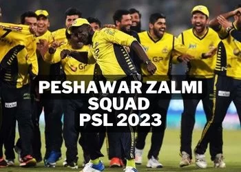 Peshawar Zalmi Squad for PSL 2023