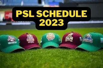 PSL 2023 Schedule, Fixtures, and Match Timings